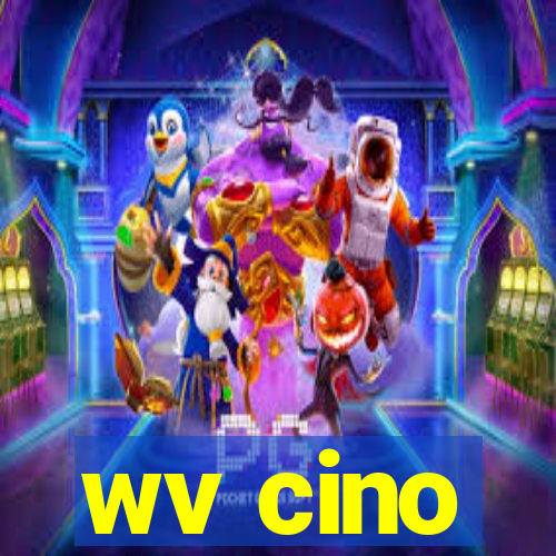 wv cino